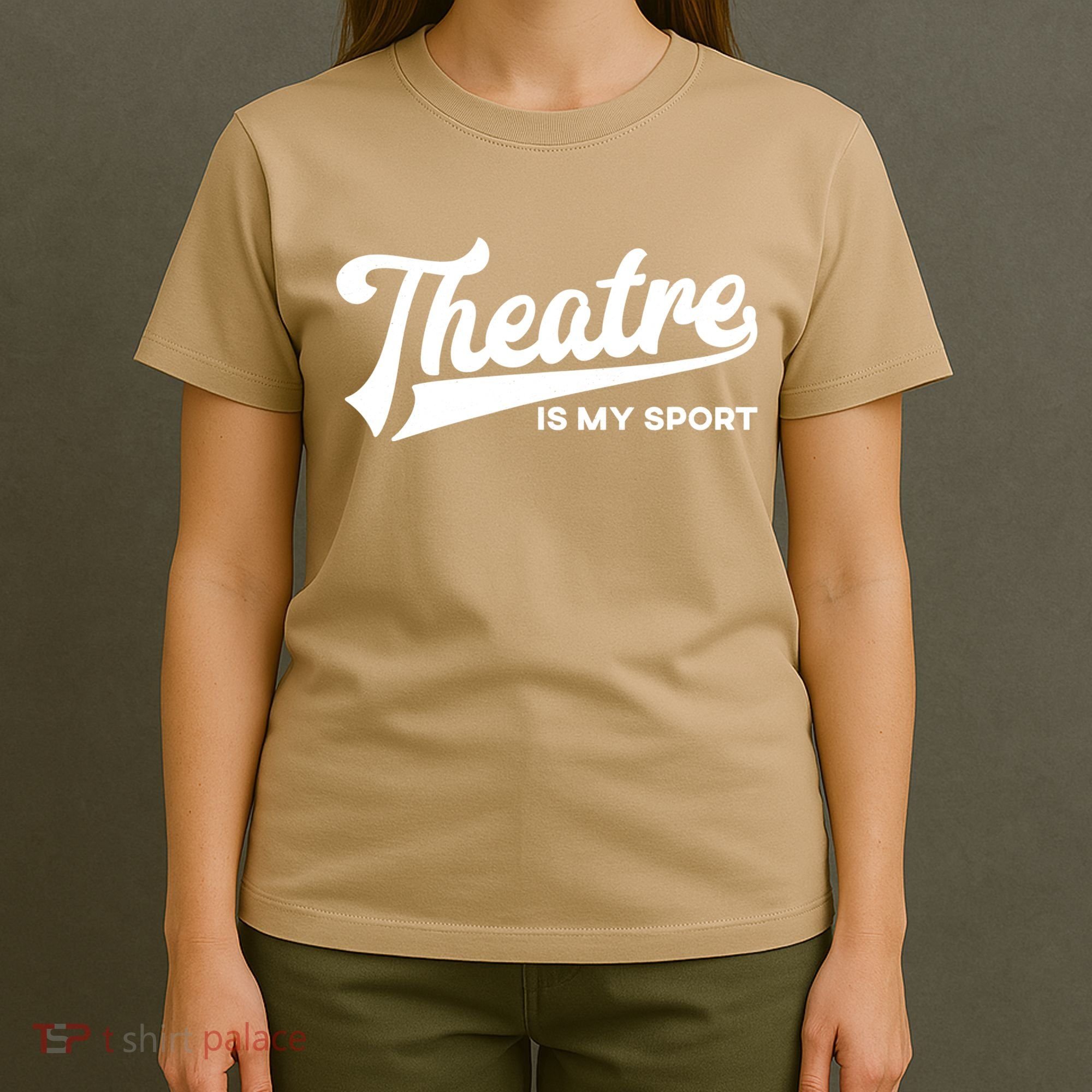 Theatre Is My Sport Funny Gift Musical Broadway Theater Gift T-Shirt