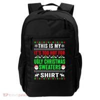 This Is My It's Too Hot For Ugly Christmas Sweater Backpack thumb 0