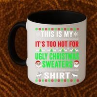 This Is My It's Too Hot For Ugly Christmas Sweater Coffee Mug thumb 2
