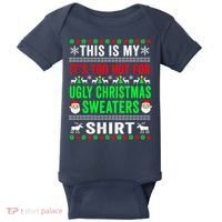 This Is My It's Too Hot For Ugly Christmas Sweater Baby Bodysuit thumb 0