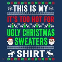 This Is My It's Too Hot For Ugly Christmas Sweater Baby Bodysuit thumb 2