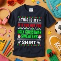 This Is My It's Too Hot For Ugly Christmas Sweater Kids T-Shirt thumb 3