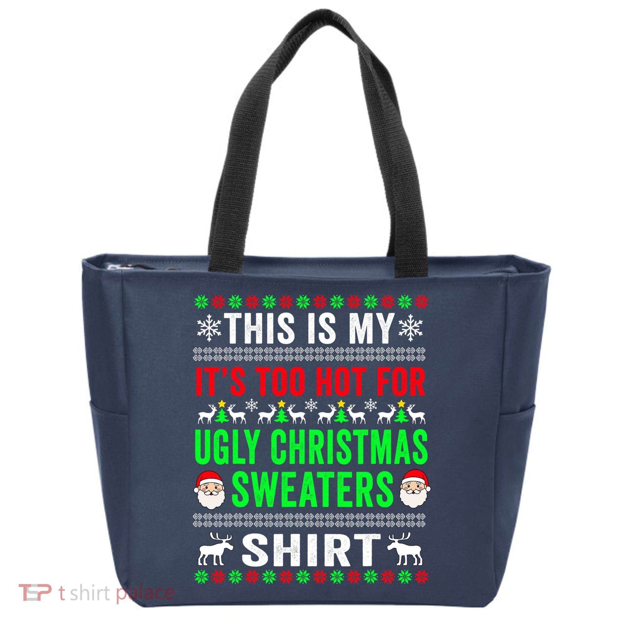 This Is My It's Too Hot For Ugly Christmas Sweater Tote Bag