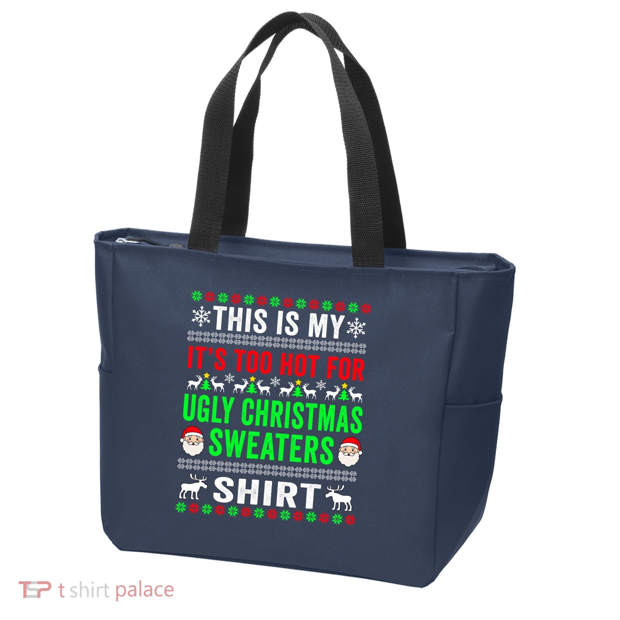 This Is My It's Too Hot For Ugly Christmas Sweater Tote Bag