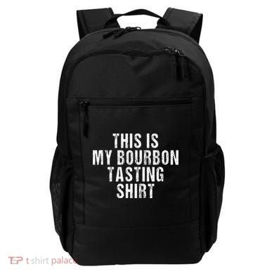 This Is My Bourbon Tasting Bourbon Lover Gift Backpack