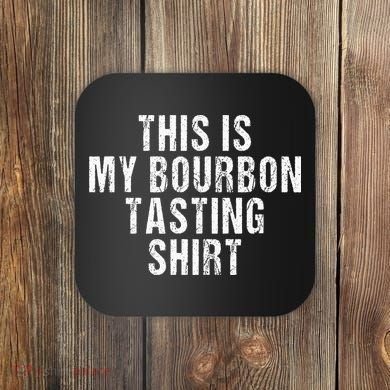 This Is My Bourbon Tasting Bourbon Lover Gift Coaster