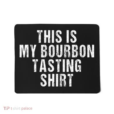 This Is My Bourbon Tasting Bourbon Lover Gift Mousepad
