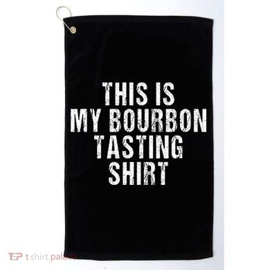 This Is My Bourbon Tasting Bourbon Lover Gift Golf Towel
