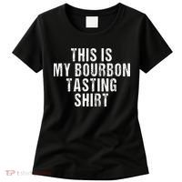 This Is My Bourbon Tasting Bourbon Lover Gift Women's T-Shirt thumb 0