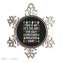 This Is My It's Too Hot For Ugly Christmas Sweaters Shirt Ornament thumb 0