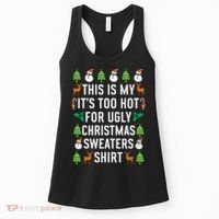 This Is My It's Too Hot For Ugly Christmas Sweaters Shirt Women's Tank Top thumb 0