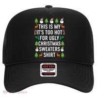 This Is My It's Too Hot For Ugly Christmas Sweaters Shirt Hat thumb 0