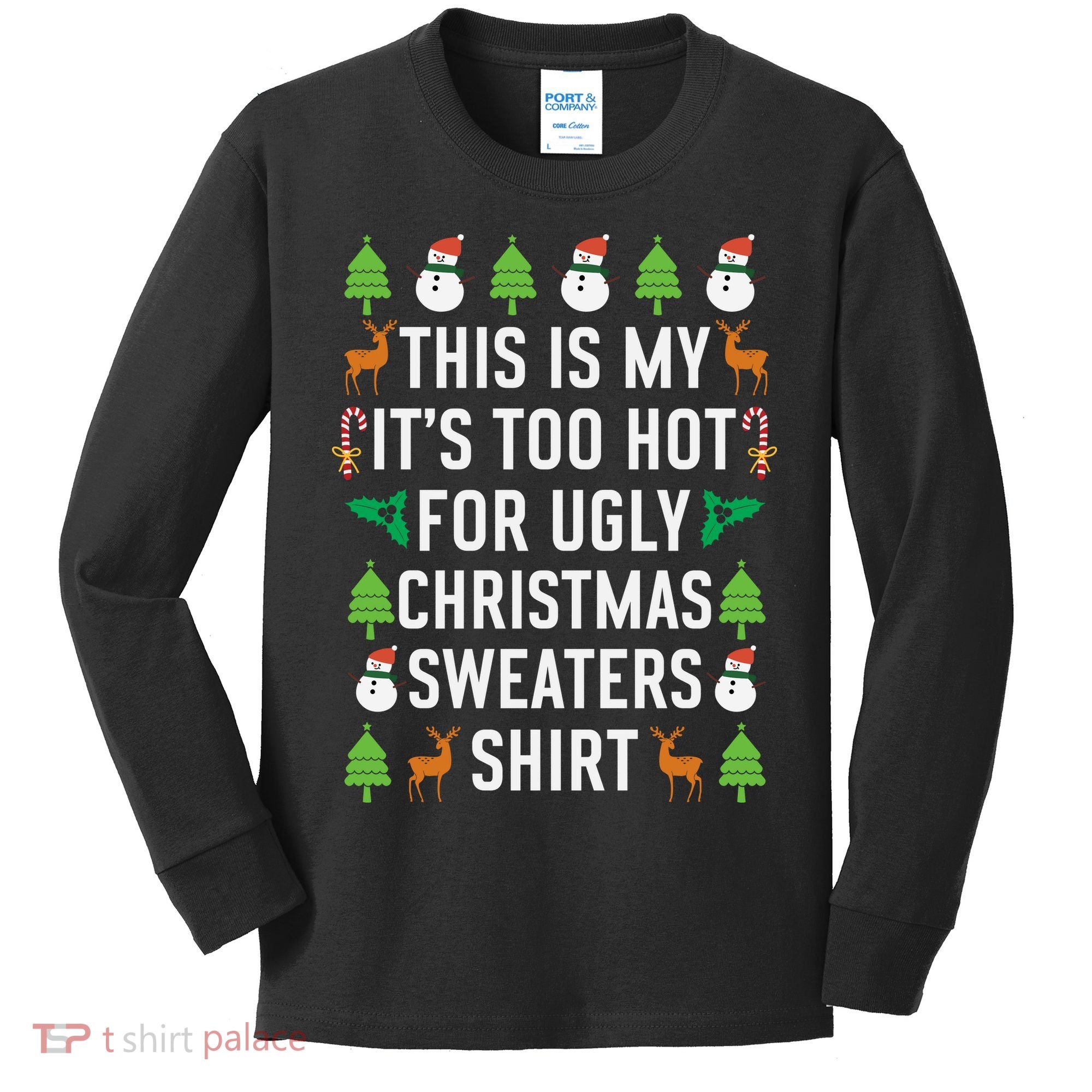 This Is My It's Too Hot For Ugly Christmas Sweaters Shirt Kids Long Sleeve Shirt