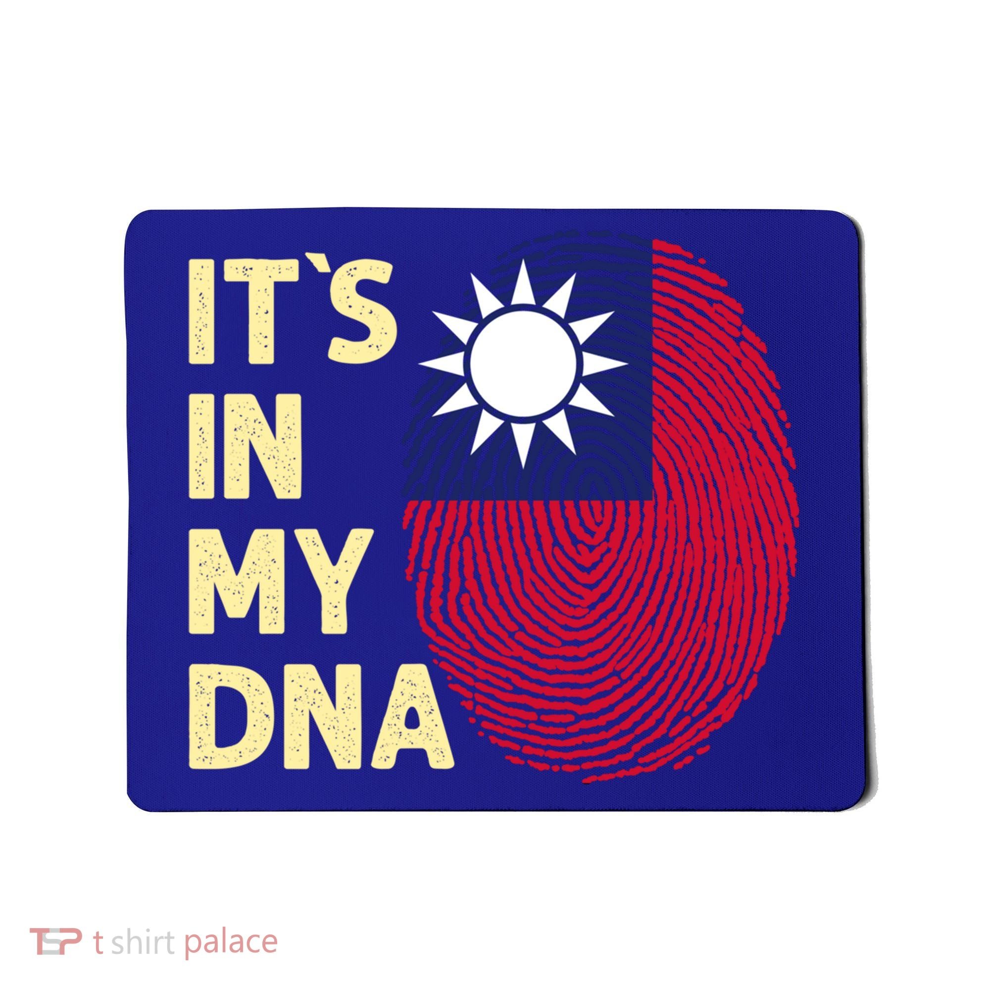 Taiwan In My Dna Taiwanese Flag Team Taiwan Gift Mousepad