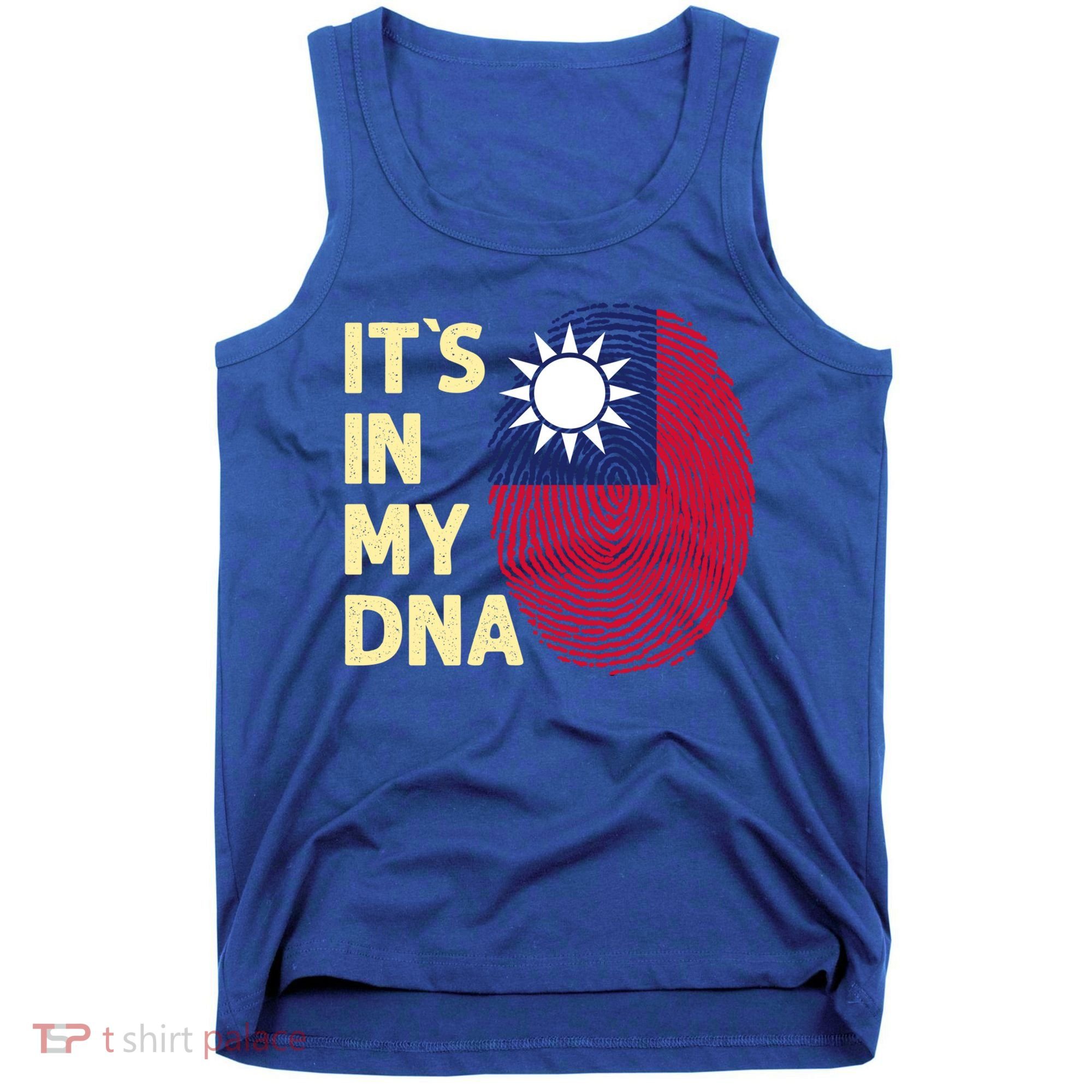 Taiwan In My Dna Taiwanese Flag Team Taiwan Gift Tank Top