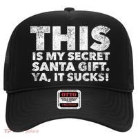 This Is My Secret Santa Gift Sucks Funny Christmas Quote Gift Hat thumb 0