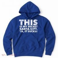 This Is My Secret Santa Gift Sucks Funny Christmas Quote Gift Hoodie thumb 0