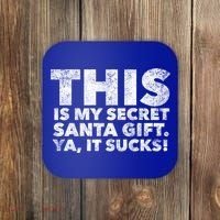 This Is My Secret Santa Gift Sucks Funny Christmas Quote Gift Coaster thumb 0