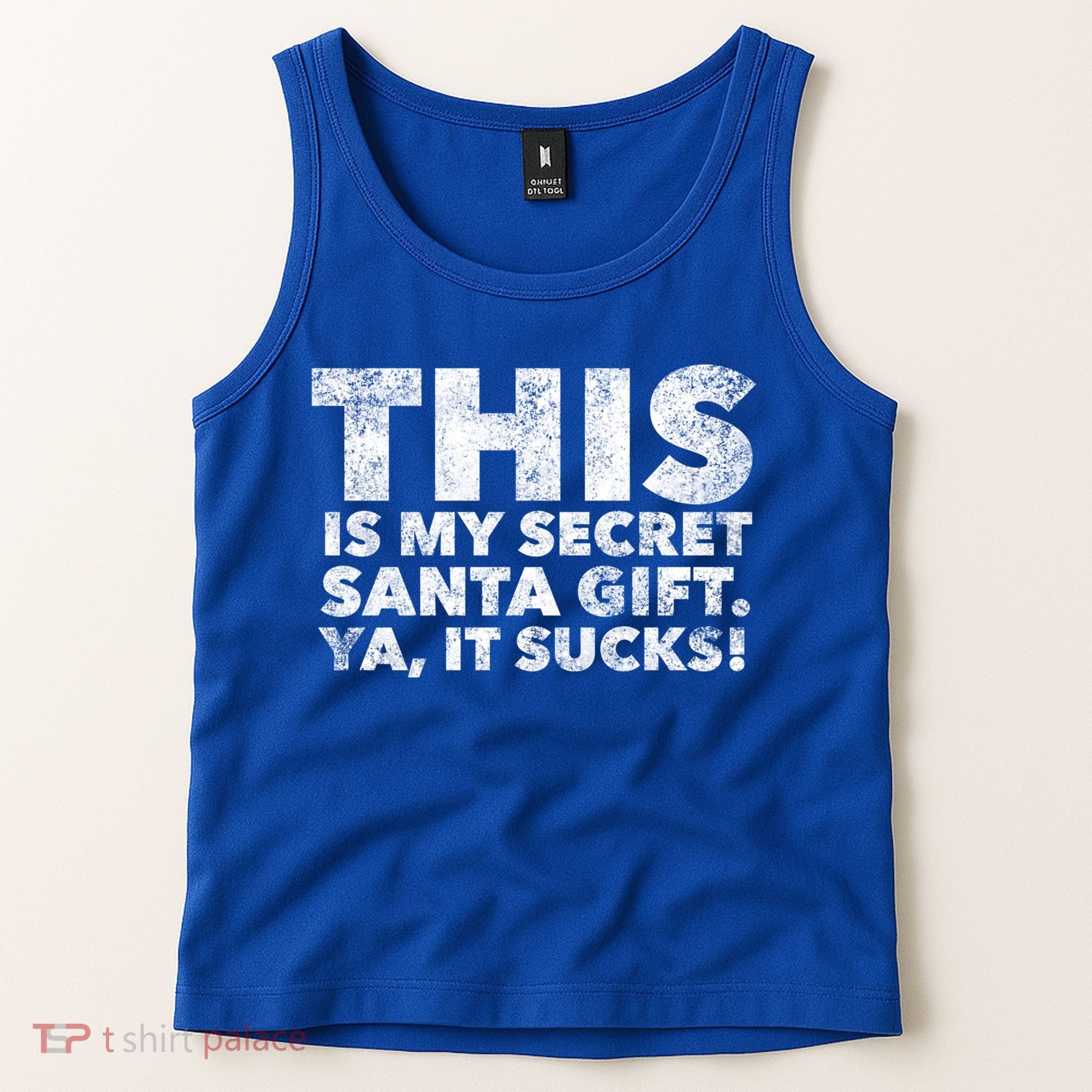 This Is My Secret Santa Gift Sucks Funny Christmas Quote Gift Tank Top