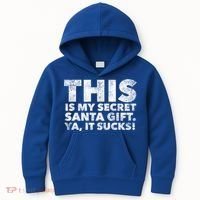 This Is My Secret Santa Gift Sucks Funny Christmas Quote Gift Kids Hoodie thumb 0