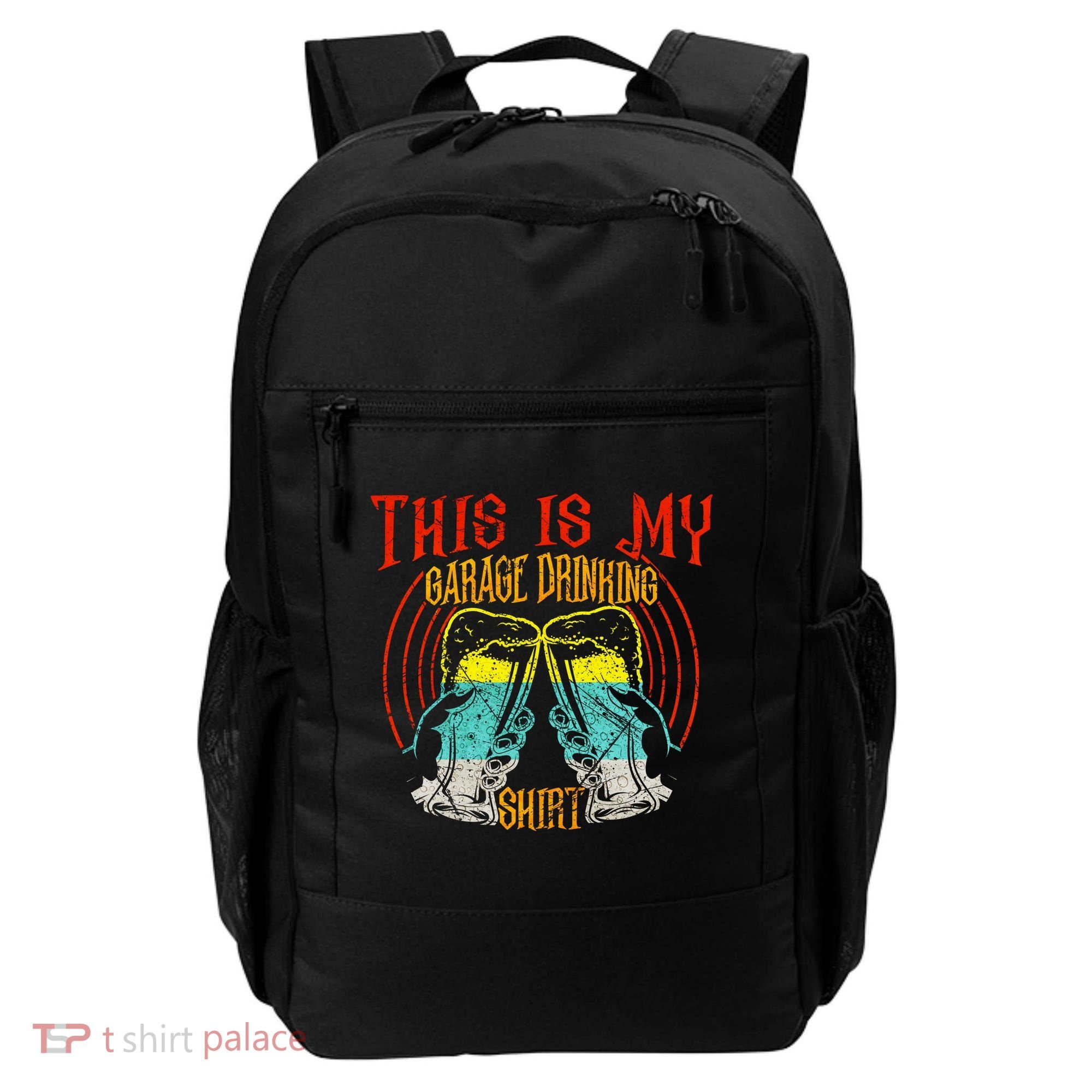 This Is My Garage Drinking Beer Gift For Beer Day Backpack