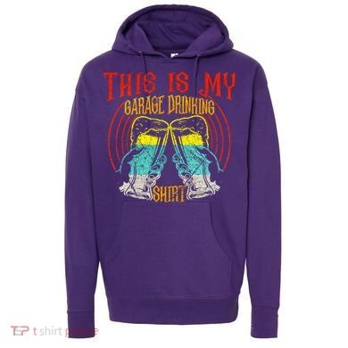 This Is My Garage Drinking Beer Gift For Beer Day Hoodie