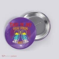 This Is My Garage Drinking Beer Gift For Beer Day Button thumb 0