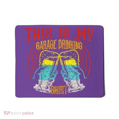 This Is My Garage Drinking Beer Gift For Beer Day Mousepad