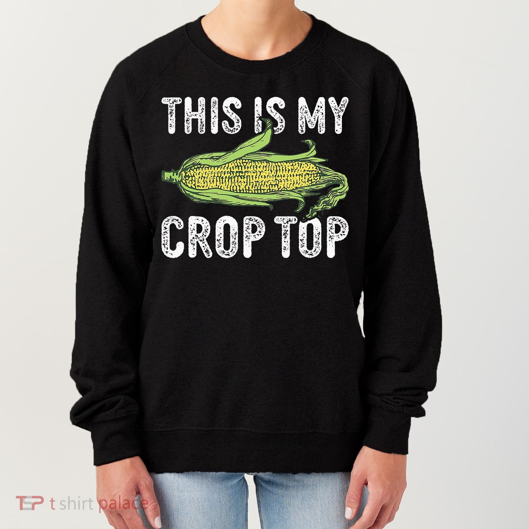 This Is My Crop Top Funny Farmer Farming Corn Lover Women's Sweatshirt