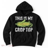 This Is My Crop Top Funny Farmer Farming Corn Lover Hoodie thumb 0