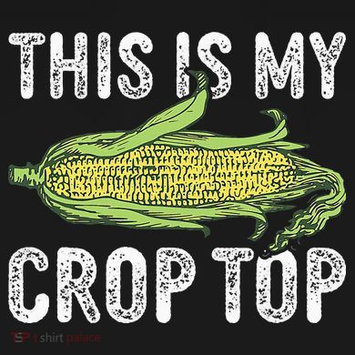 This Is My Crop Top Funny Farmer Farming Corn Lover Button