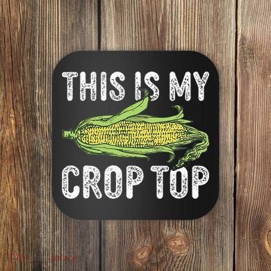 This Is My Crop Top Funny Farmer Farming Corn Lover Coaster