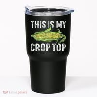 This Is My Crop Top Funny Farmer Farming Corn Lover Tumbler thumb 0
