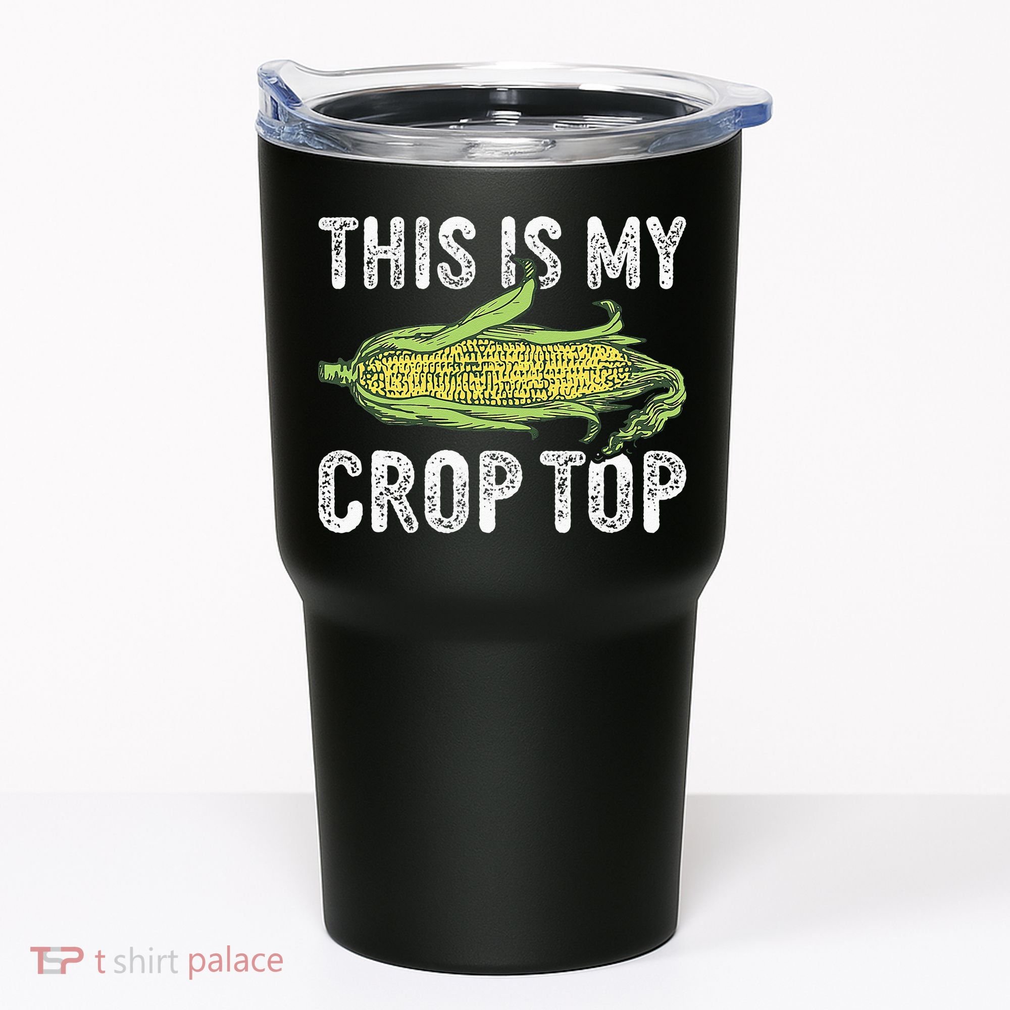 This Is My Crop Top Funny Farmer Farming Corn Lover Tumbler