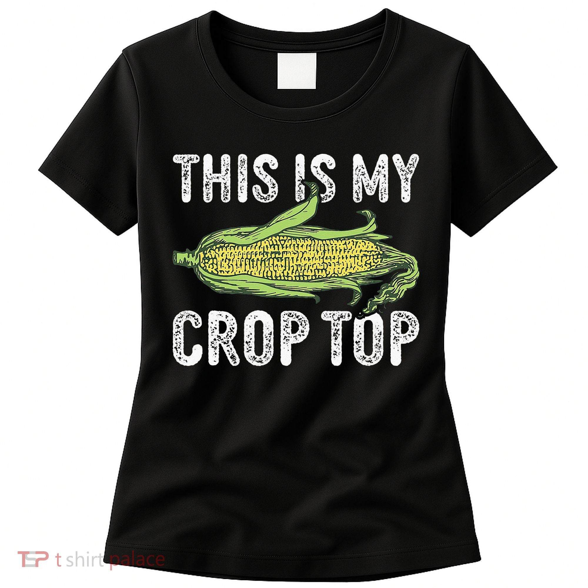 This Is My Crop Top Funny Farmer Farming Corn Lover Women's T-Shirt