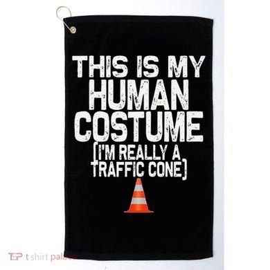 This Is My Human Costume Im Really A Traffic Cone Halloween Golf Towel