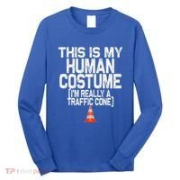 This Is My Human Costume Im Really A Traffic Cone Halloween Long Sleeve Shirt thumb 0