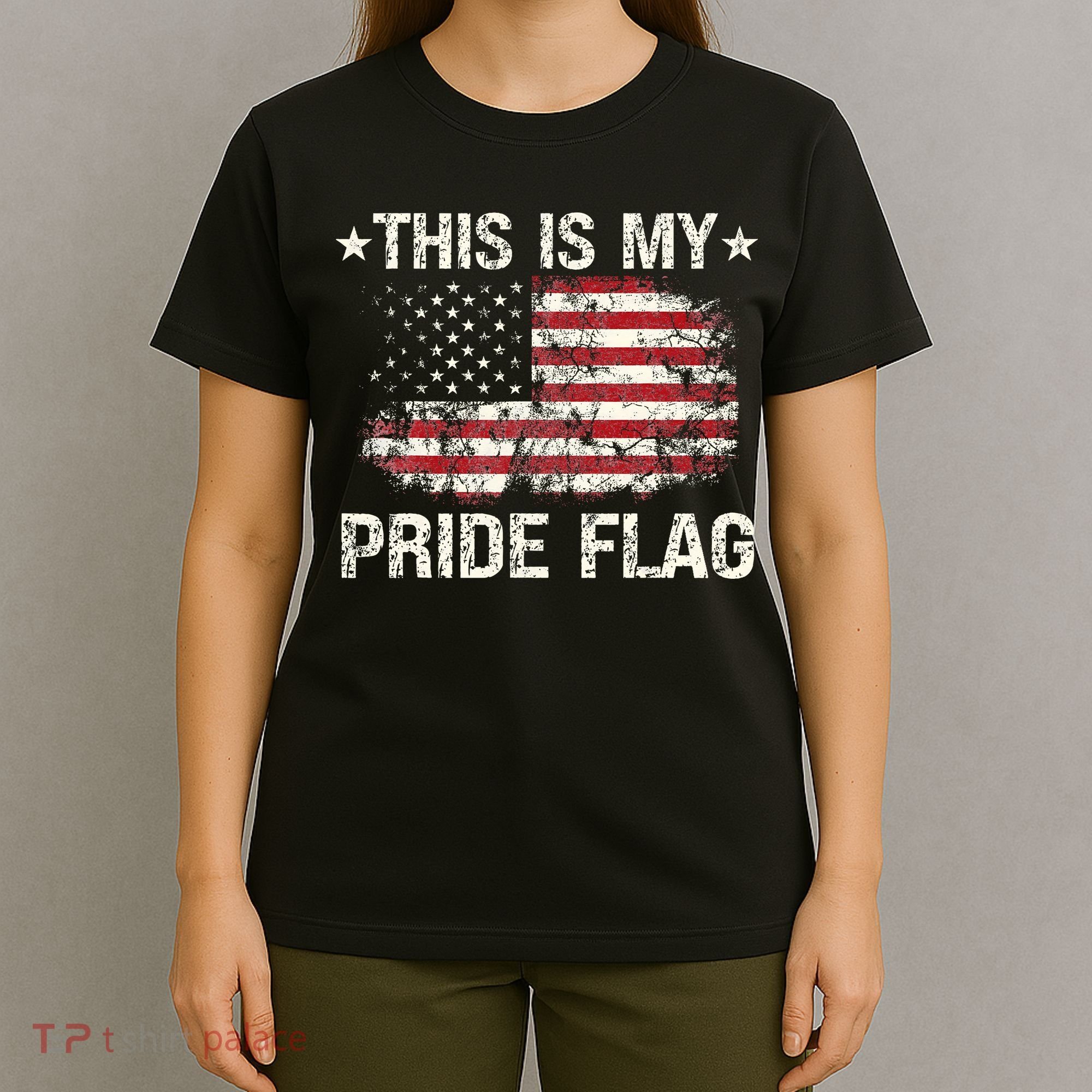 This Is My Pride Flag USA American 4th of July Patriotic T-Shirt