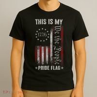 This Is My Pride Flag 1776 American 4th Of July Patriotic T-Shirt thumb 3