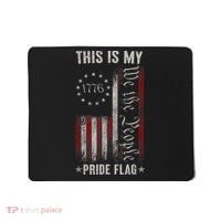 This Is My Pride Flag 1776 American 4th Of July Patriotic Mousepad thumb 0