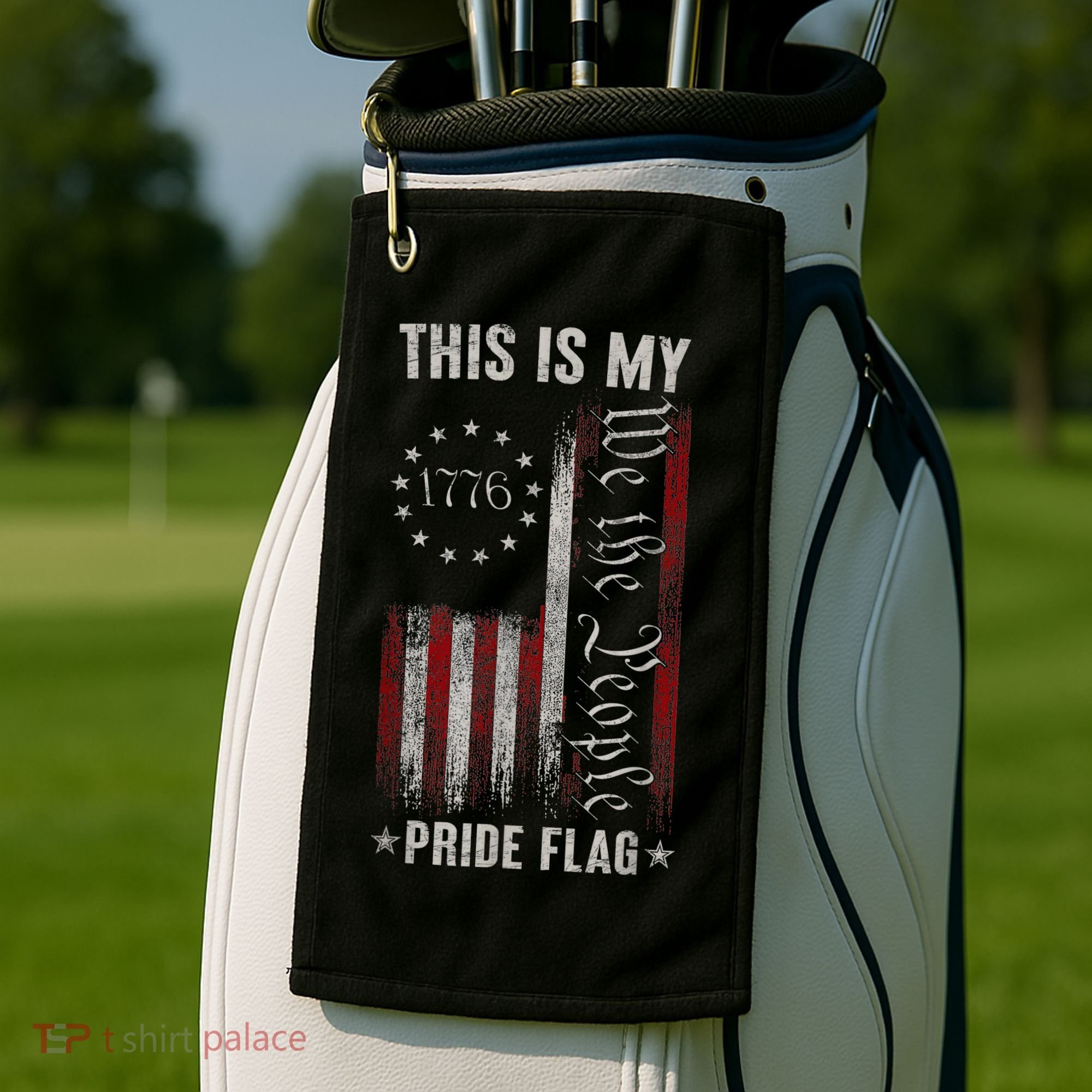 This Is My Pride Flag 1776 American 4th Of July Patriotic Golf Towel