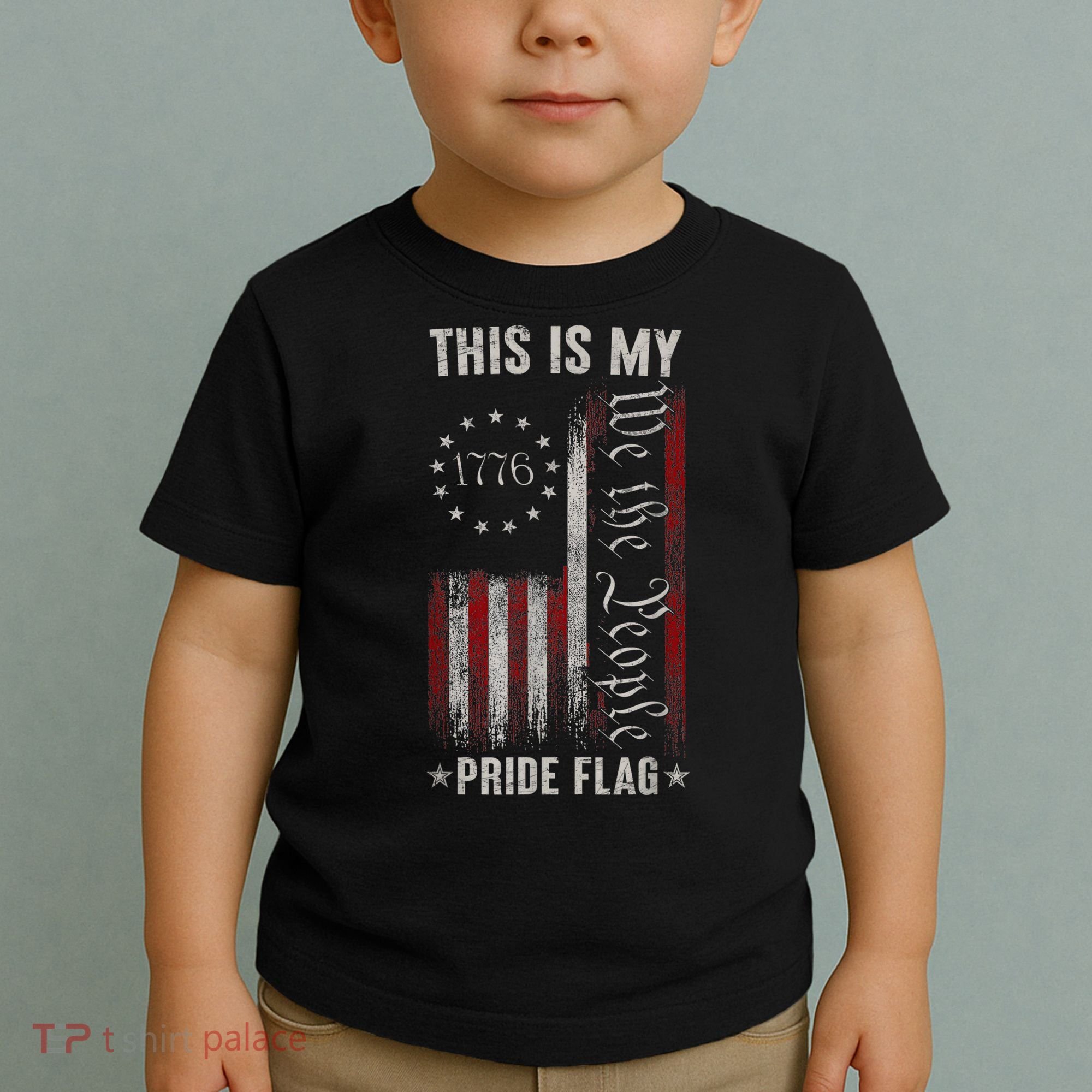 This Is My Pride Flag 1776 American 4th Of July Patriotic Toddler T-Shirt