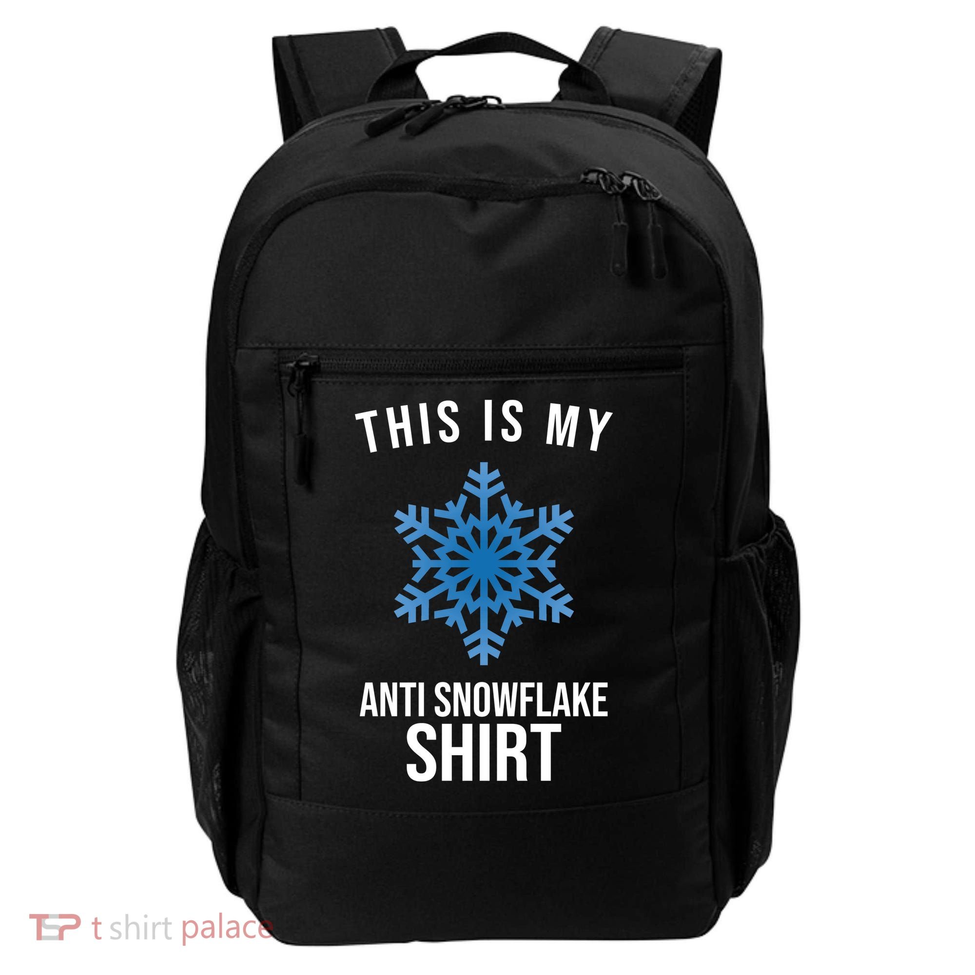 This Is My Anti Snowflake Shirt Winter Backpack