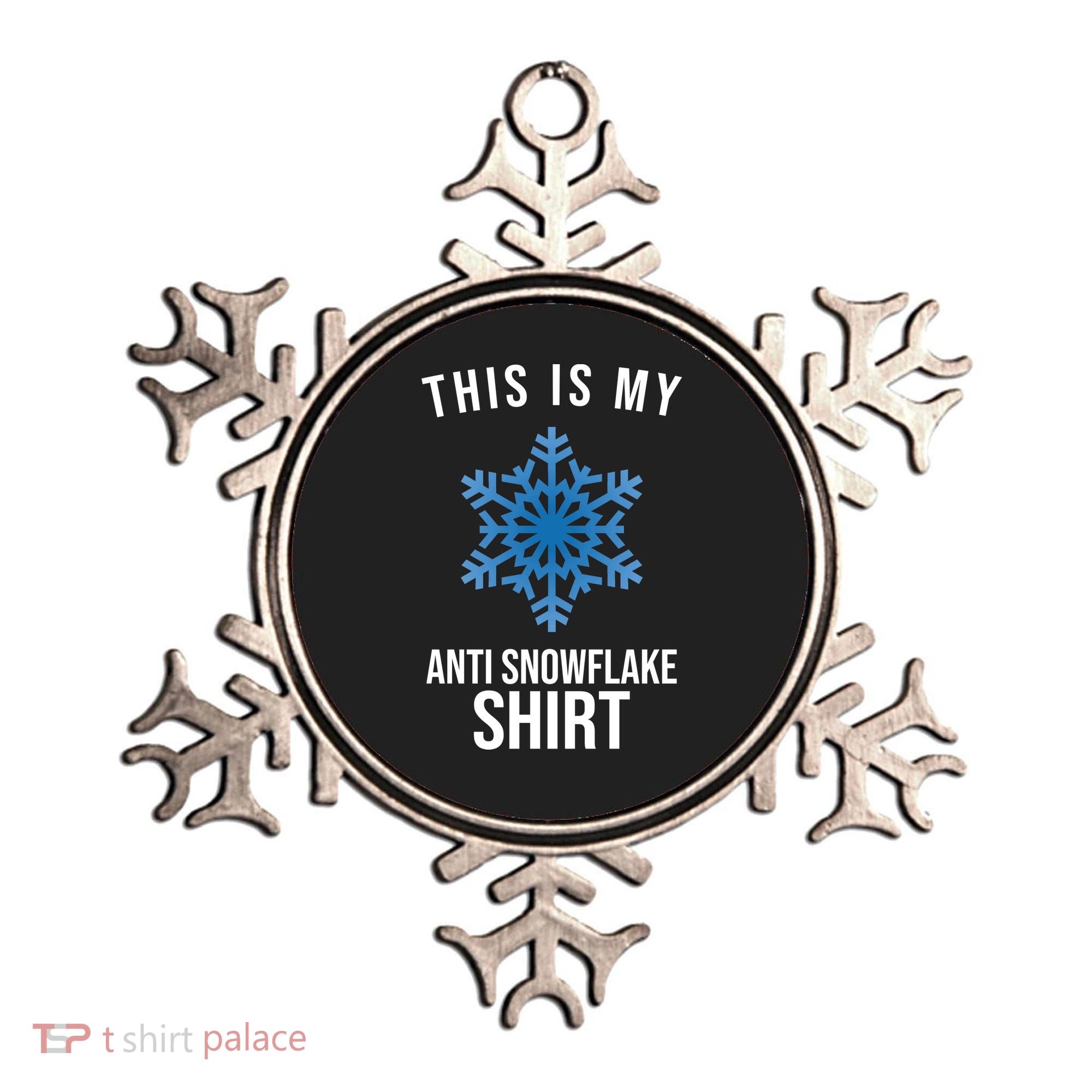 This Is My Anti Snowflake Shirt Winter Ornament