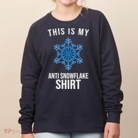 This Is My Anti Snowflake Shirt Winter Women's Sweatshirt thumb 0