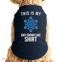 This Is My Anti Snowflake Shirt Winter Doggie Tank thumb 0