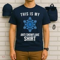 This Is My Anti Snowflake Shirt Winter T-Shirt thumb 6