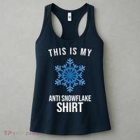 This Is My Anti Snowflake Shirt Winter Women's Tank Top thumb 3