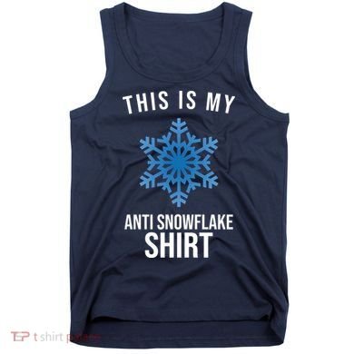 This Is My Anti Snowflake Shirt Winter Tank Top