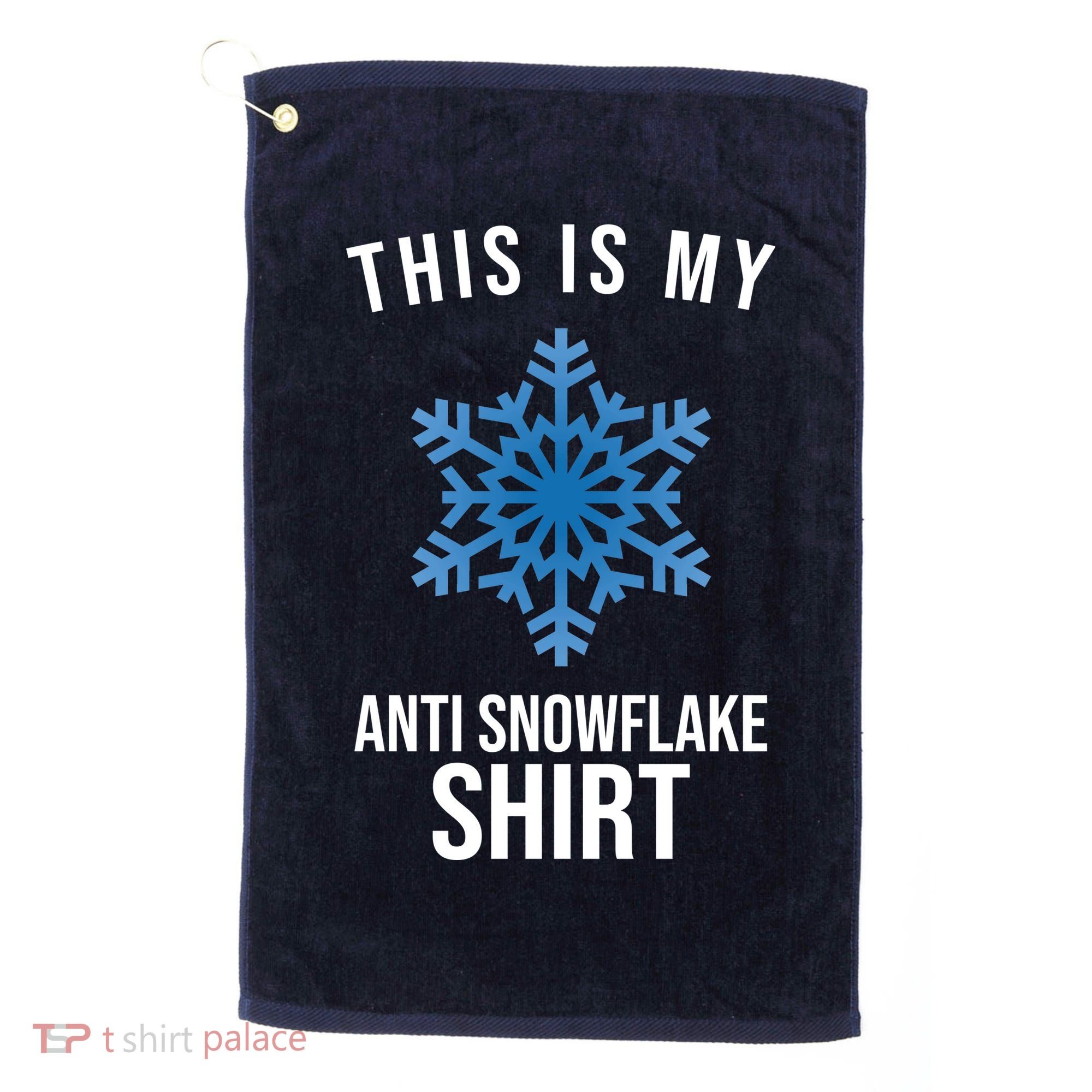This Is My Anti Snowflake Shirt Winter Golf Towel